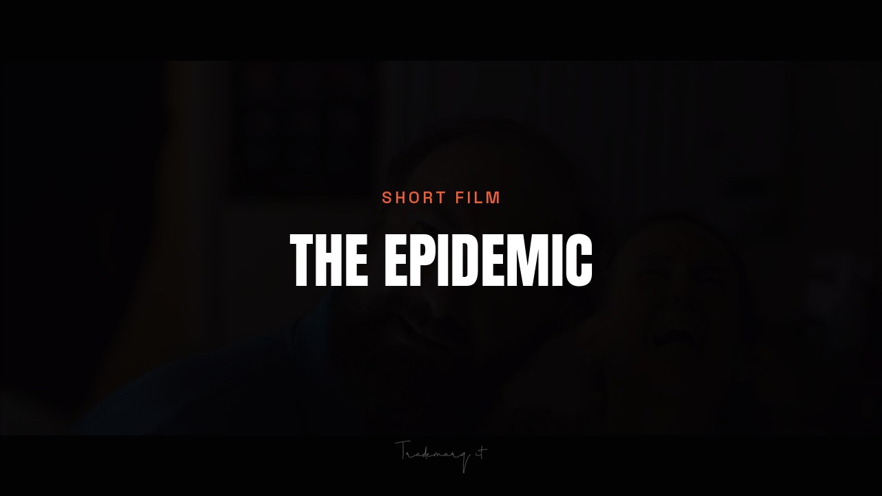 The Epidemic short film
